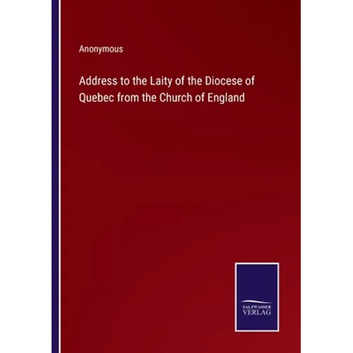 Address to the Laity of the Diocese of Quebec from the Church of England