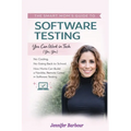 The Smart Mom's Guide to Software Testing: You can work in Tech (Yes, You)
