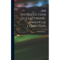 An Introduction to Electronic Analogue Computers