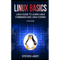 Linux Basics: Linux Guide To Learn Linux Commands And Linux Coding