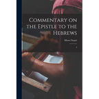 Commentary on the Epistle to the Hebrews: 2 - Paperback