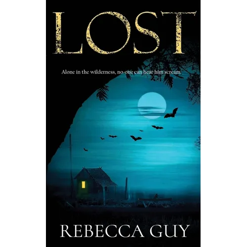 Lost: A haunting thriller for cold dark nights