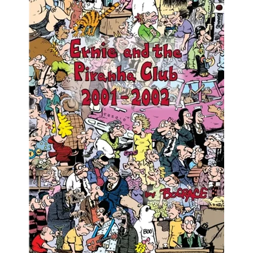 Ernie and the Piranha Club 2001-2002
