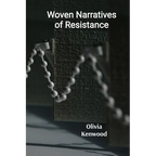 Woven Narratives of Resistance: Reclaiming Identity and Challenging Social Norms Through Fiber Art