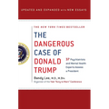 Dangerous Case of Donald Trump