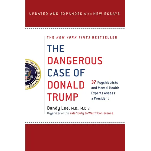 Dangerous Case of Donald Trump