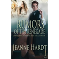 Rumors of the Renegade