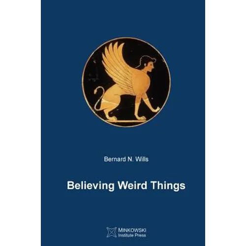 Believing Weird Things