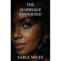 The Marriage I Mourned