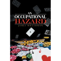 An Occupational Hazard