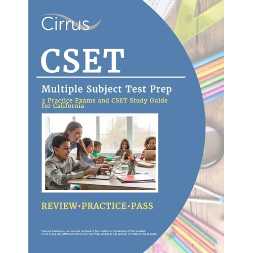 CSET Multiple Subject Test Prep: 2 Practice Exams and CSET Study Guide for California
