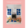 Vibrant Interiors: Homes with a Colorful Soul