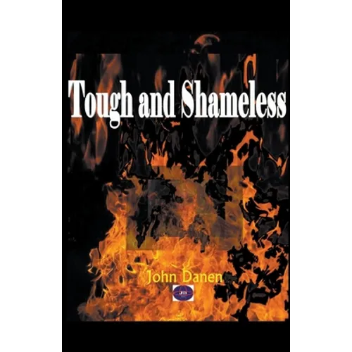 Tough and Shameless