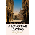 A Long Time Leaving: Beirut Journal