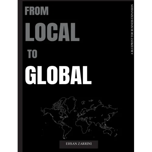 From Local to Global: A Blueprint for Business Expansion