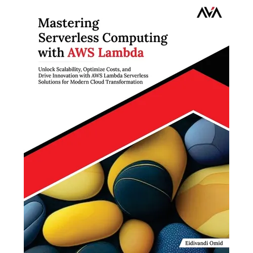 Mastering Serverless Computing with AWS Lambda: Unlock Scalability, Optimize Costs, and Drive Innovation with AWS Lambda Serverless Solutions for Mode