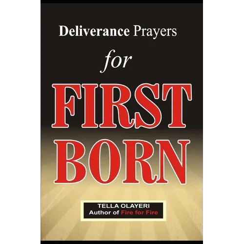 Deliverance Prayers for FIRST BORN