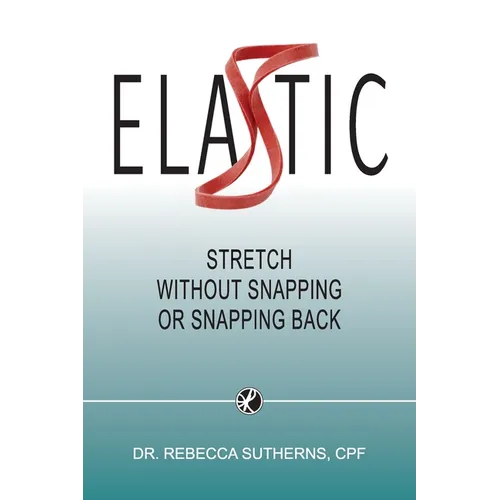 Elastic: Stretch Without Snapping or Snapping Back