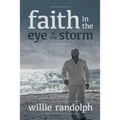 Faith In The Eye Of The Storm