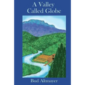 A Valley Called Globe