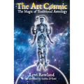 The Art Cosmic: The Magic of Traditional Astrology