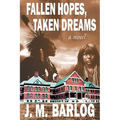 Fallen Hopes, Taken Dreams