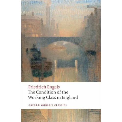 The Condition of the Working Class in England