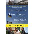 The Fight of Our Lives: My Time with Zelenskyy, Ukraine's Battle for Democracy, and What It Means for the World