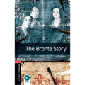 Oxford Bookworms Library: The Brontë Story: Level 3: 1000-Word Vocabulary