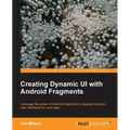 Creating Dynamic Ui with Android Fragments