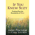 If You Knew Suzy: Pushing Past the Boundaries of 'Never'