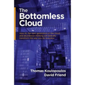 The Bottomless Cloud: How AI, the next generation of the cloud, and abundance thinking will radically transform the way you do business