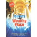 The Journey Into the Wealthy Place
