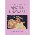 Taking Care of Angels Unaware