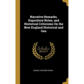 Narrative Remarks, Expository Notes, and Historical Criticisms On the New England Historical and Gen