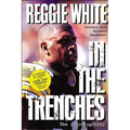 In the Trenches: The Autobiography (Football Star, Minister, Peacemaker(