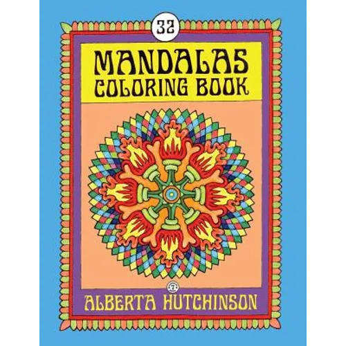 Mandalas Coloring Book No. 7: 32 New Unframed Round Mandala Designs