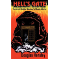 Hell's Gate: Terror at Bobby Mackey's Music World