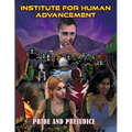 The Institute For Human Advancement: Pride & Prejudice