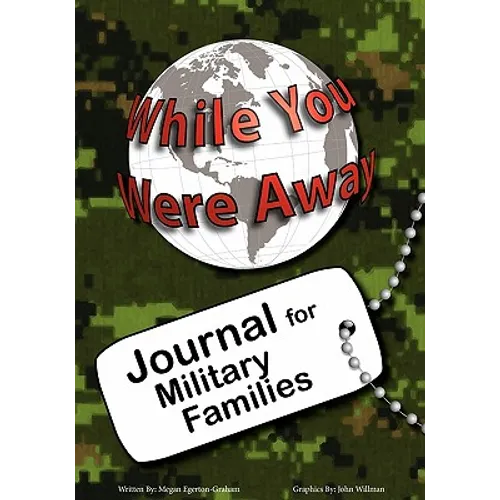 While You Were Away: Absence Journal for Families