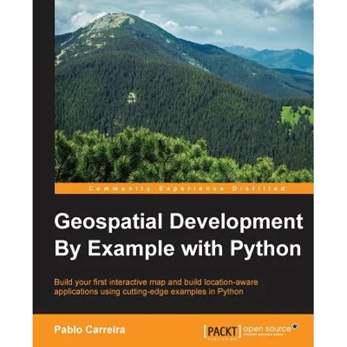 Geospatial Development By Example with Python