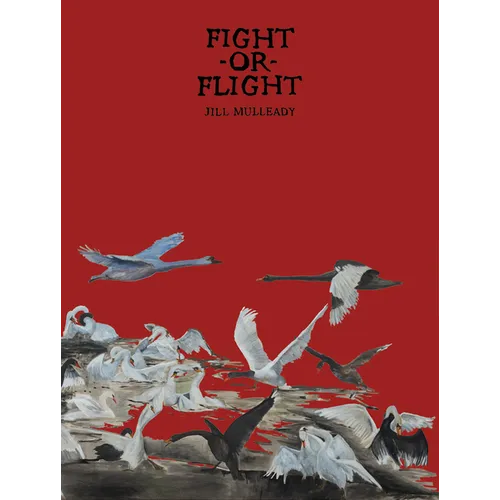 Jill Mulleady: Fight or Flight