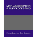 MATLAB Scripting & File Processing