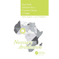 Necessary Architecture: Raw Earth Solutions for a Common House in Niger