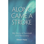 Along Came a Stroke - Paperback