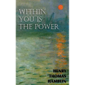 Within You is the Power