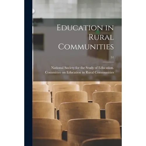Education in Rural Communities; 51