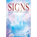 Signs: The Veil is Thinner Than We Imagine
