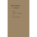 Public Education in America: A New Interpretation of Purpose and Practice