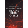Outer Main Belt Asteroids - Trojans, Hilda, Cybele